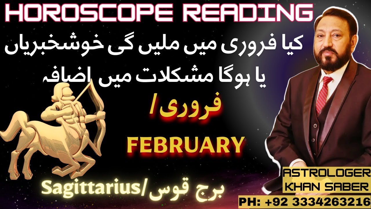 SAGITTARIUS Monthly horoscope with Khan Saber day by day analysis l 1st February to 28th Feb. 2026