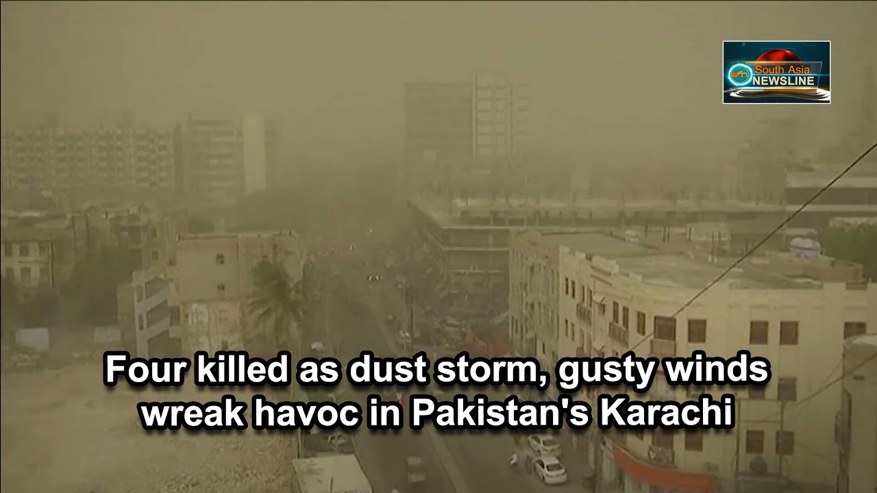 Four killed as dust storm, gusty winds wreak havoc in Pakistan's Karachi