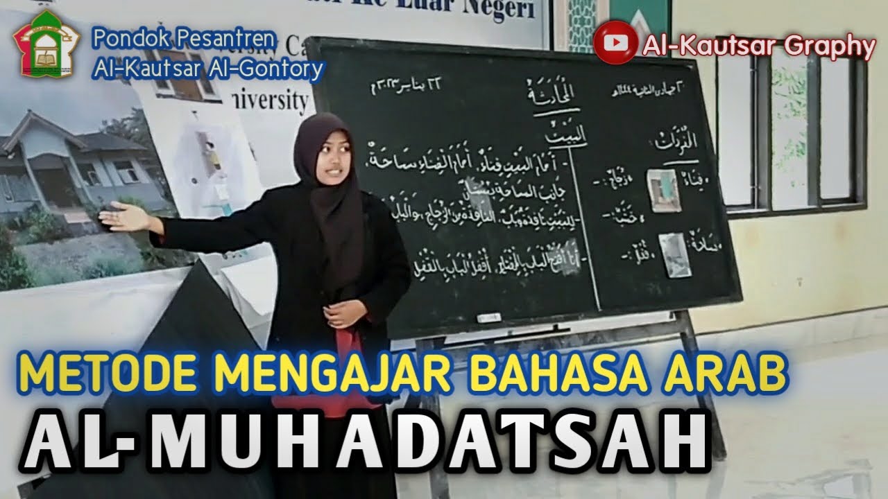 Praktek Mengajar Muhadatsah | Amaliyah Tadris Pondok Al-Kautsar Al-Gontory