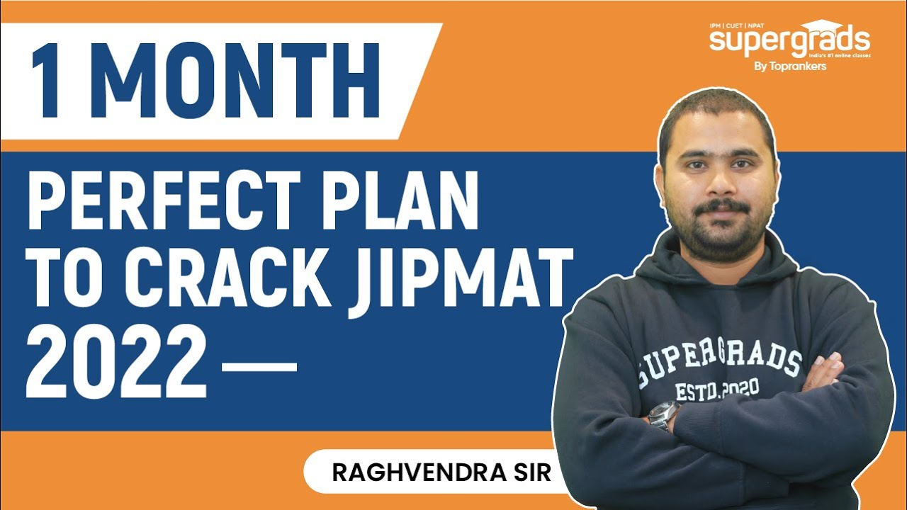 1 Month Strategy to Crack JIPMAT 2022 | JIPMAT Preparation Strategy | JIPMAT Preparation 2022