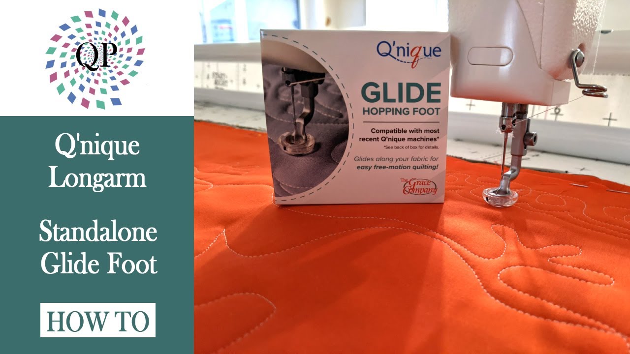 How to use the Grace Company's Q'nique Longarm Standalone Glide Hopping Foot