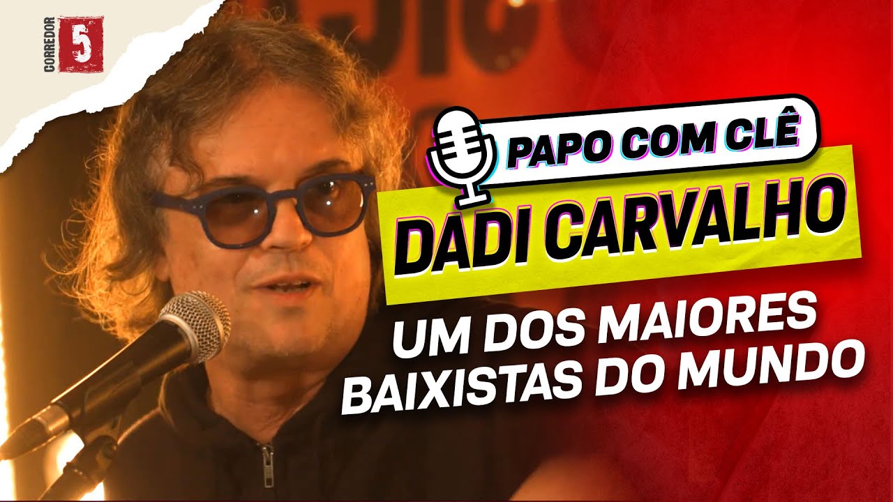 Dadi Carvalho | Papo com Clê
