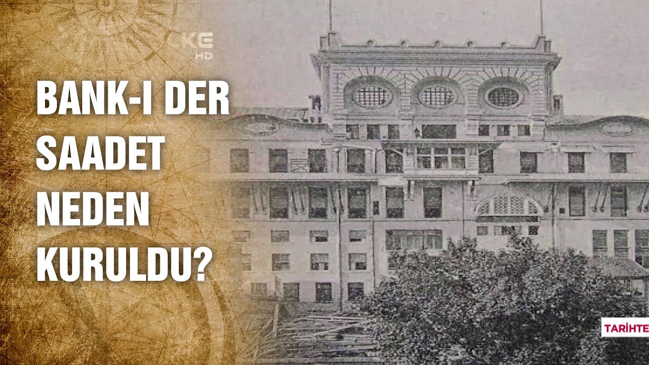 Osmanlı Bankası'nın Kuruluş Hikayesi - Tarihte Yürüyen Adam