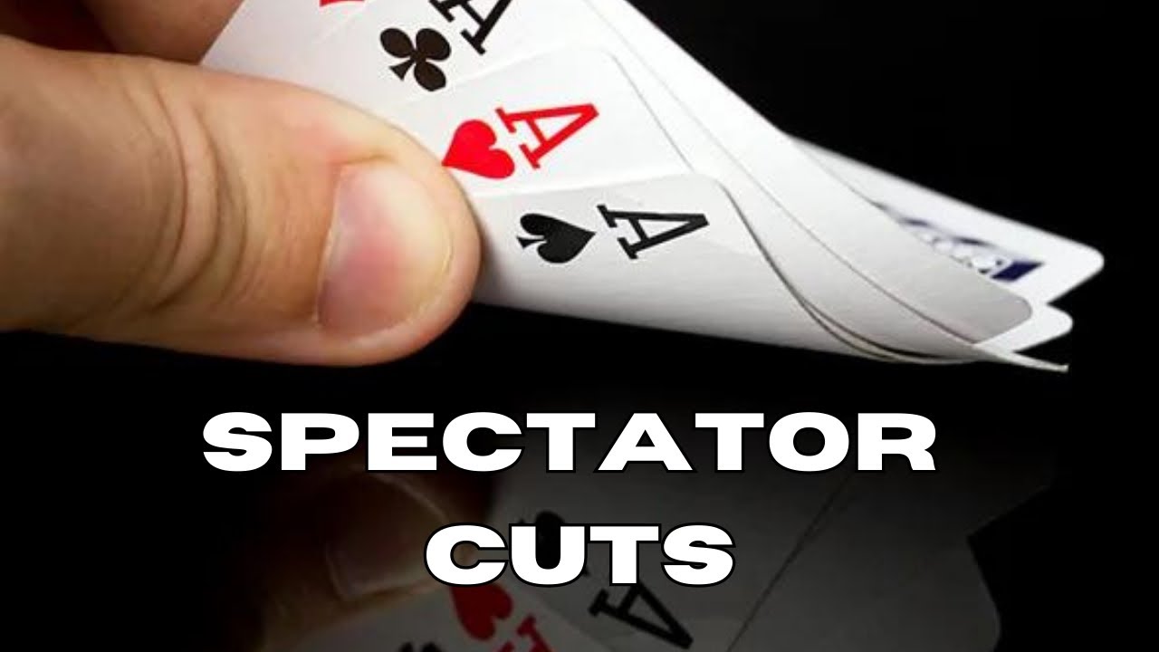 Spectator Cuts To The Aces! 36th Variation