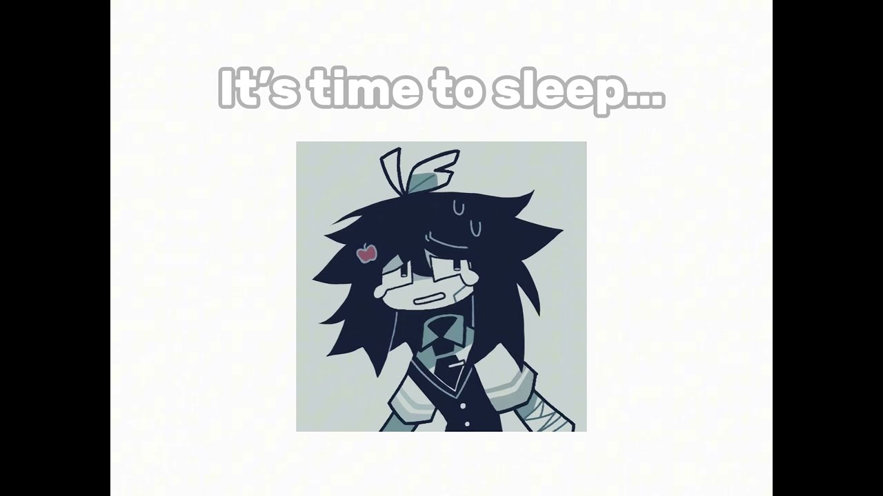 FPE:S ost playlist / It&rsquo;s time to sleep&hellip;