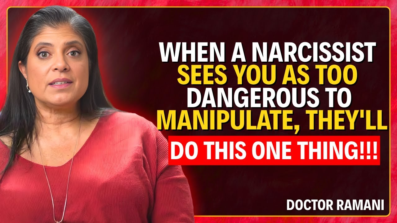 WHEN A NARCISSIST SEES YOU AS TOO DANGEROUS TO MANIPULATE, THEY’LL TRY THIS ONE TRICK | DR. RAMANI
