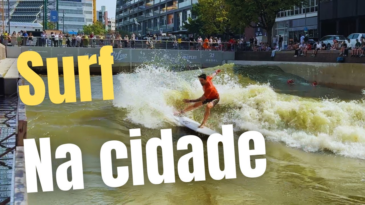 Surf Urbano: Testando a Onda de Rotterdam