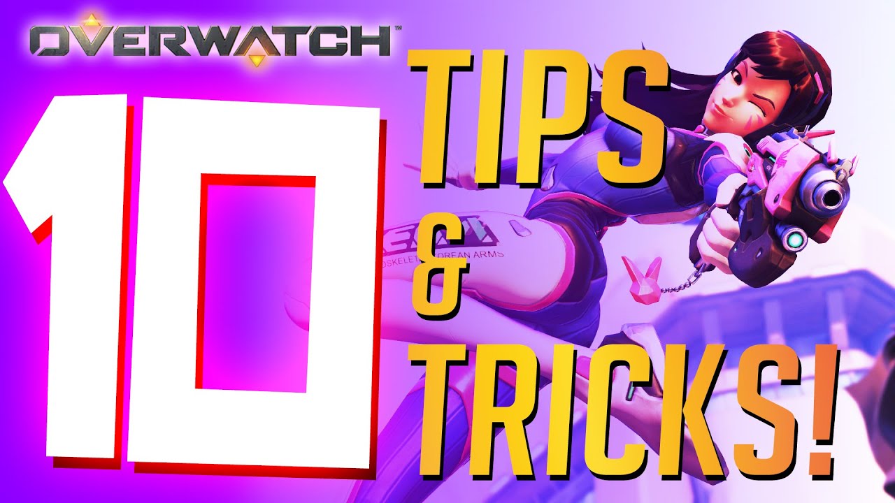 Overwatch Beginner's Guide | 10 Essential Tips and Tricks Every Overwatch Player Should Know!