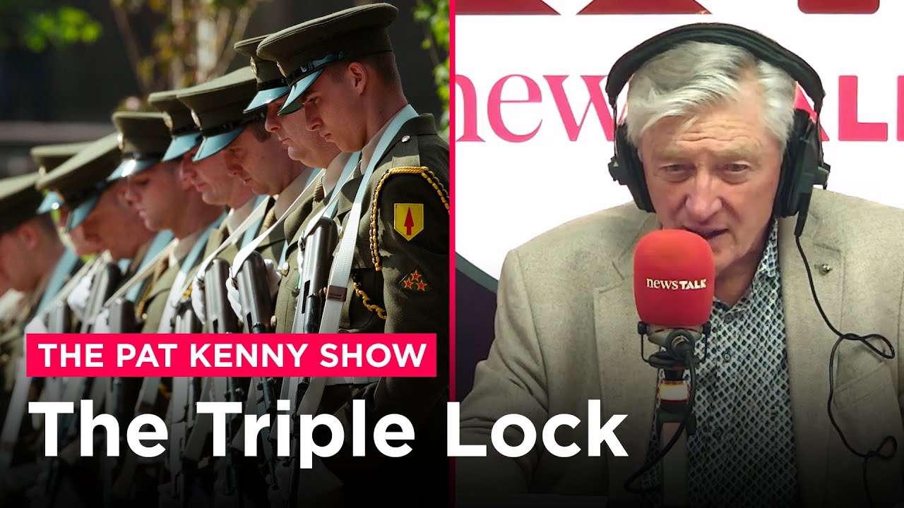 Irish Security: The Triple Lock | Newstalk