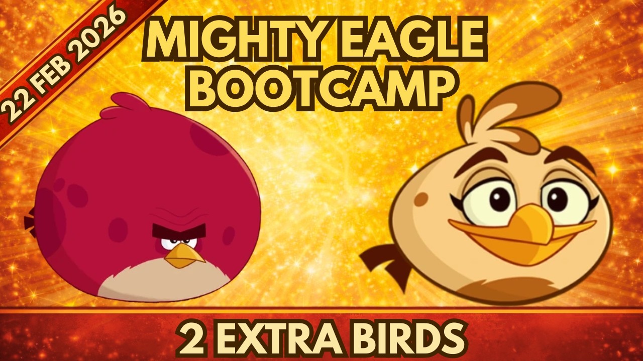 Angry Birds 2 - Mighty Eagle Bootcamp Today - 22 Feb 2026 - MEBC + Daily Challenge