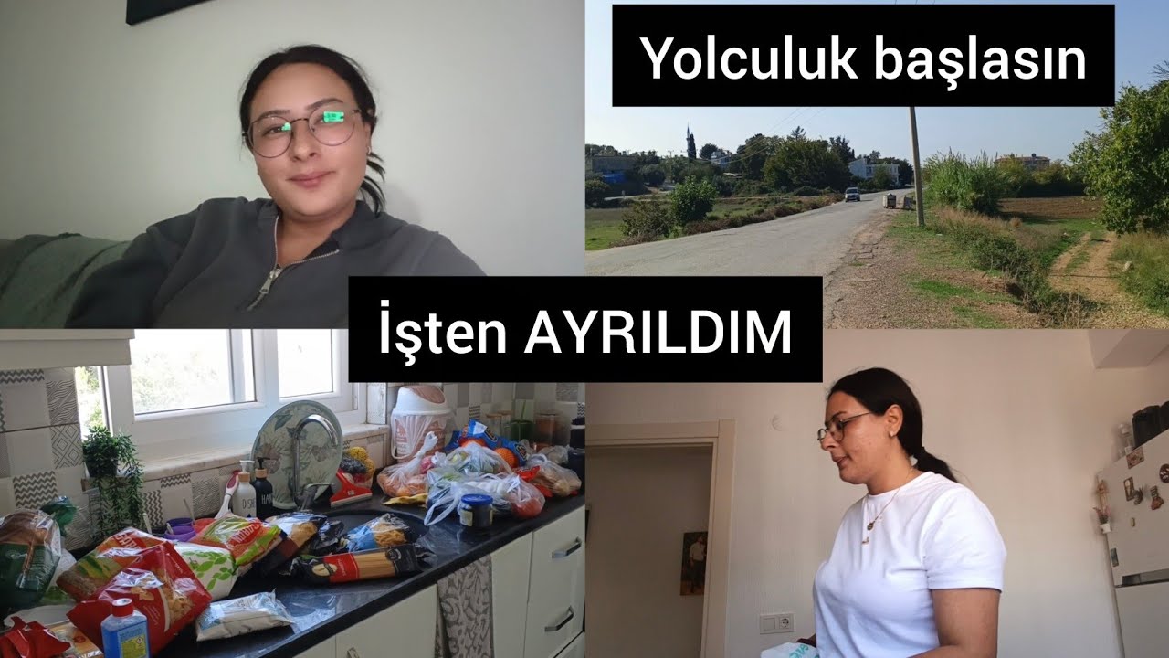  İŞTEN AYRILDIM 🤨 ANİ BİR KARARLA YOLCULUK BAŞLASIN 🙂BÜYÜK MARKET ALIŞVERİŞİ 🙃