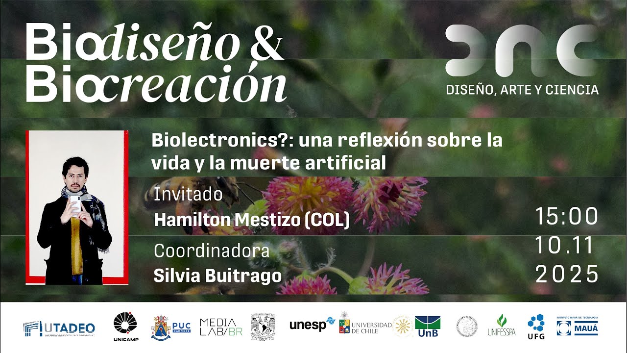#C&aacute;tedraDAC | Bioelectronics: una reflexi&oacute;n sobre la vida y la muerte artificial