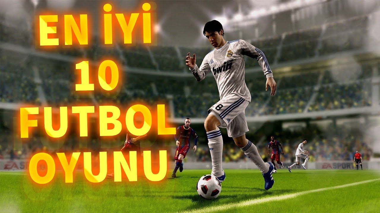 EN İYİ 10 FUTBOL OYUNU | TOP 10 Futbol oyunları
