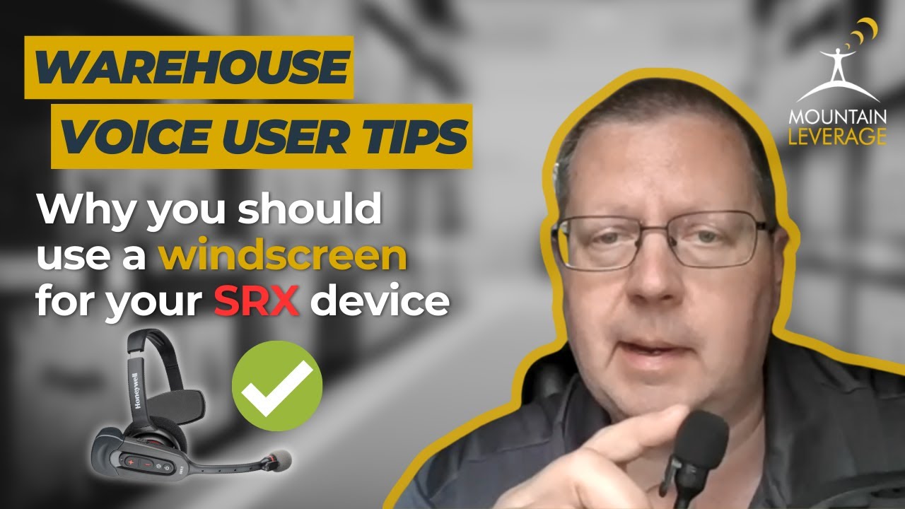 Why Use a Windscreen for SRX2 and SRX3 - Warehouse Voice User Quick Tips