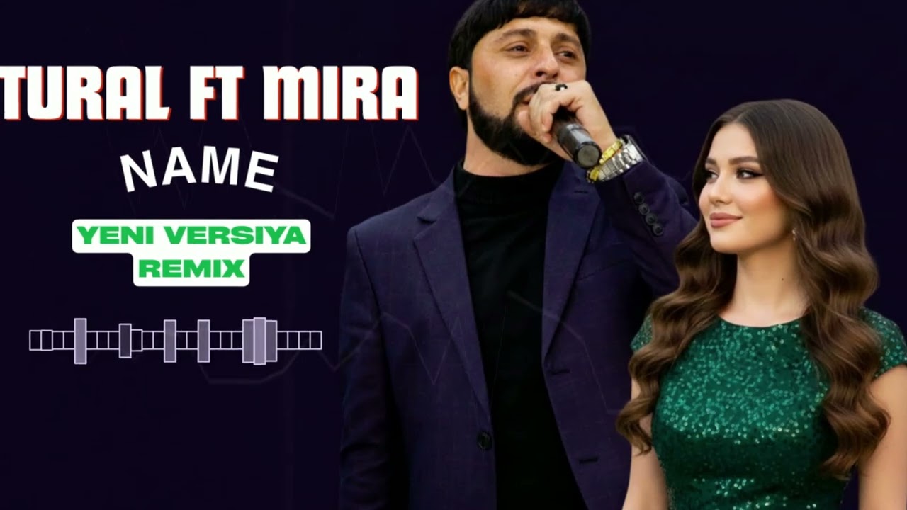 Tural Sedali ft Mira - Name 2026 ( Super Duet Ifa )