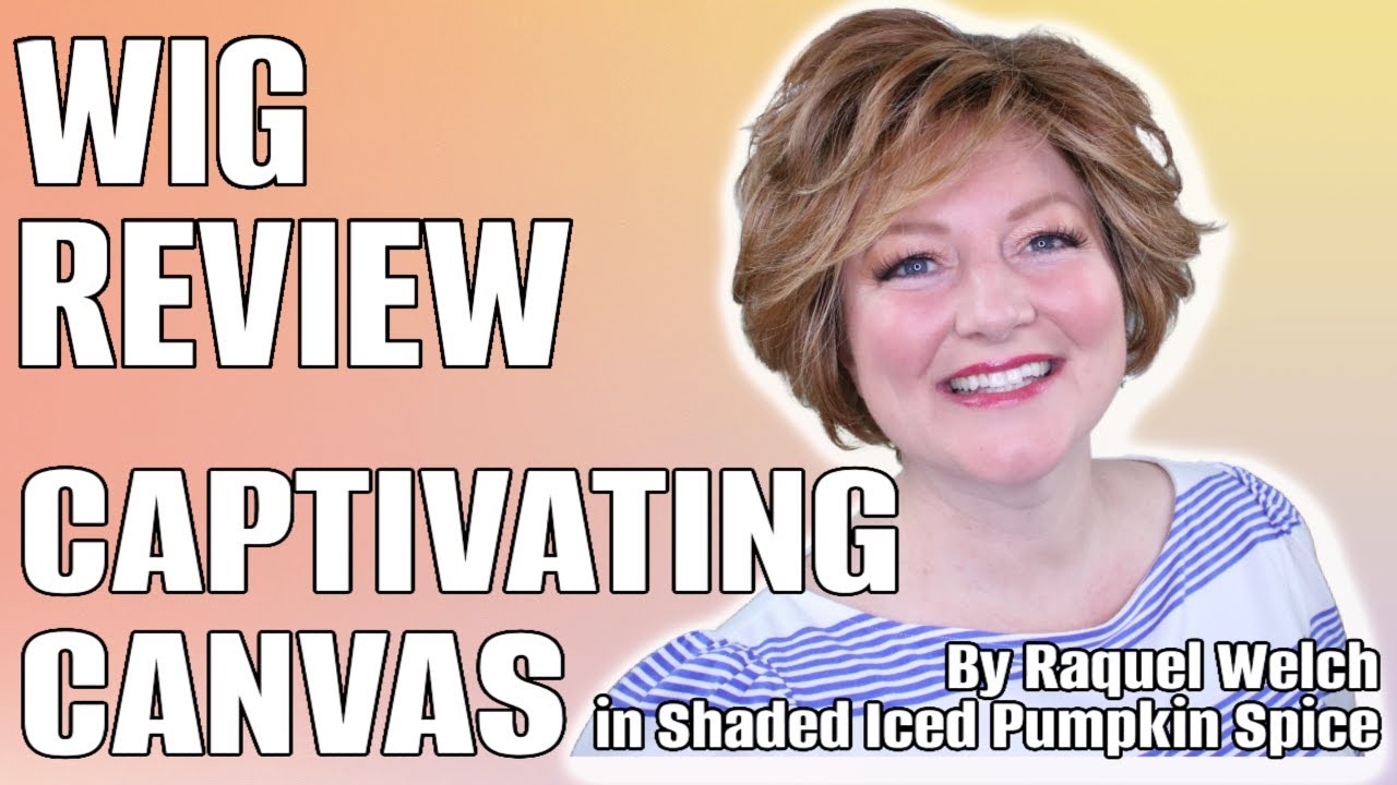 WIG REVIEW Captivating Canvas by Raquel Welch in the color Shaded Iced Pumpkin Spice