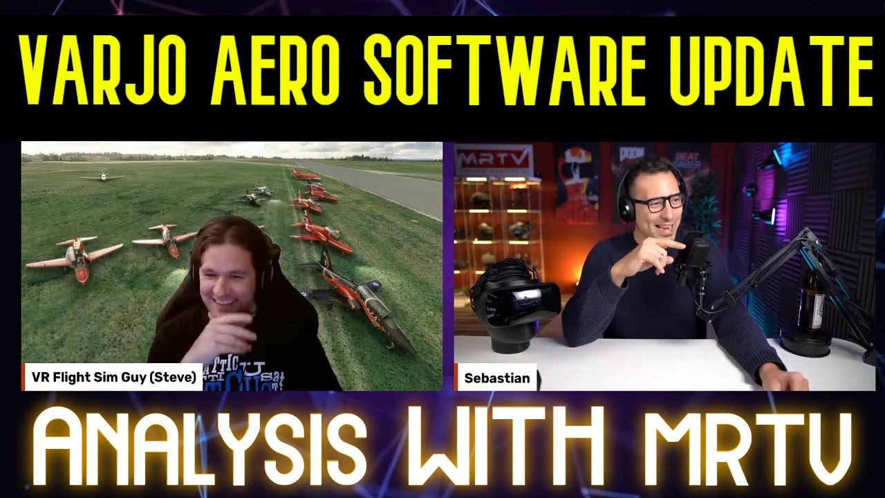 VARJO AERO FOV UPDATE! ANALYSIS & DISCUSSION | MRTV PODCAST