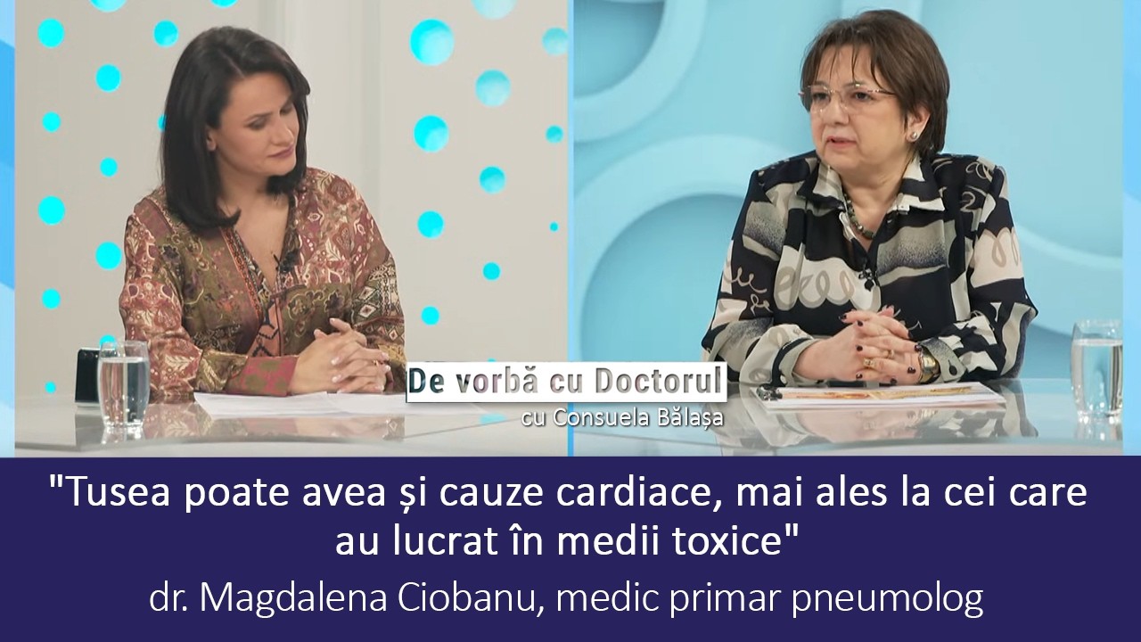 ASTMUL, REFLUXUL ȘI RINITA CRONICĂ: CAUZE ASCUNSE ALE TUSEI PERSISTENTE - DR. MAGDALENA CIOBANU