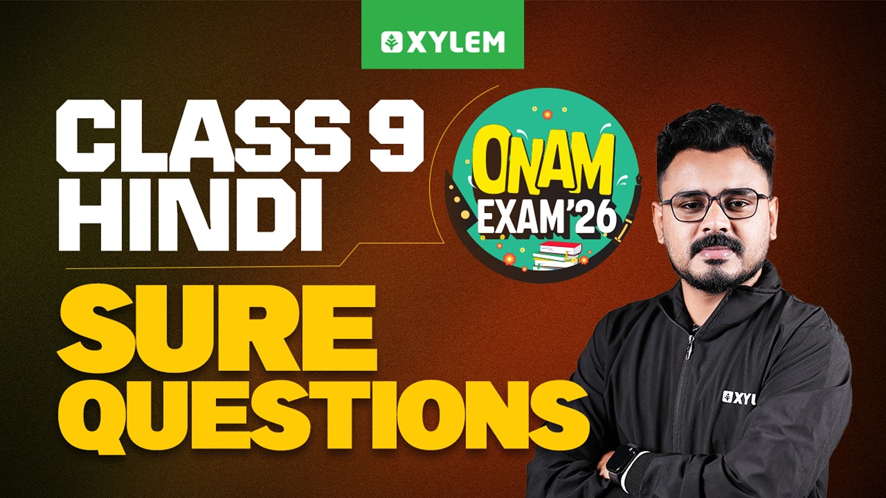 Class 9 Hindi Onam Exam 2026 | SURE QUESTIONS | Xylem Class 9