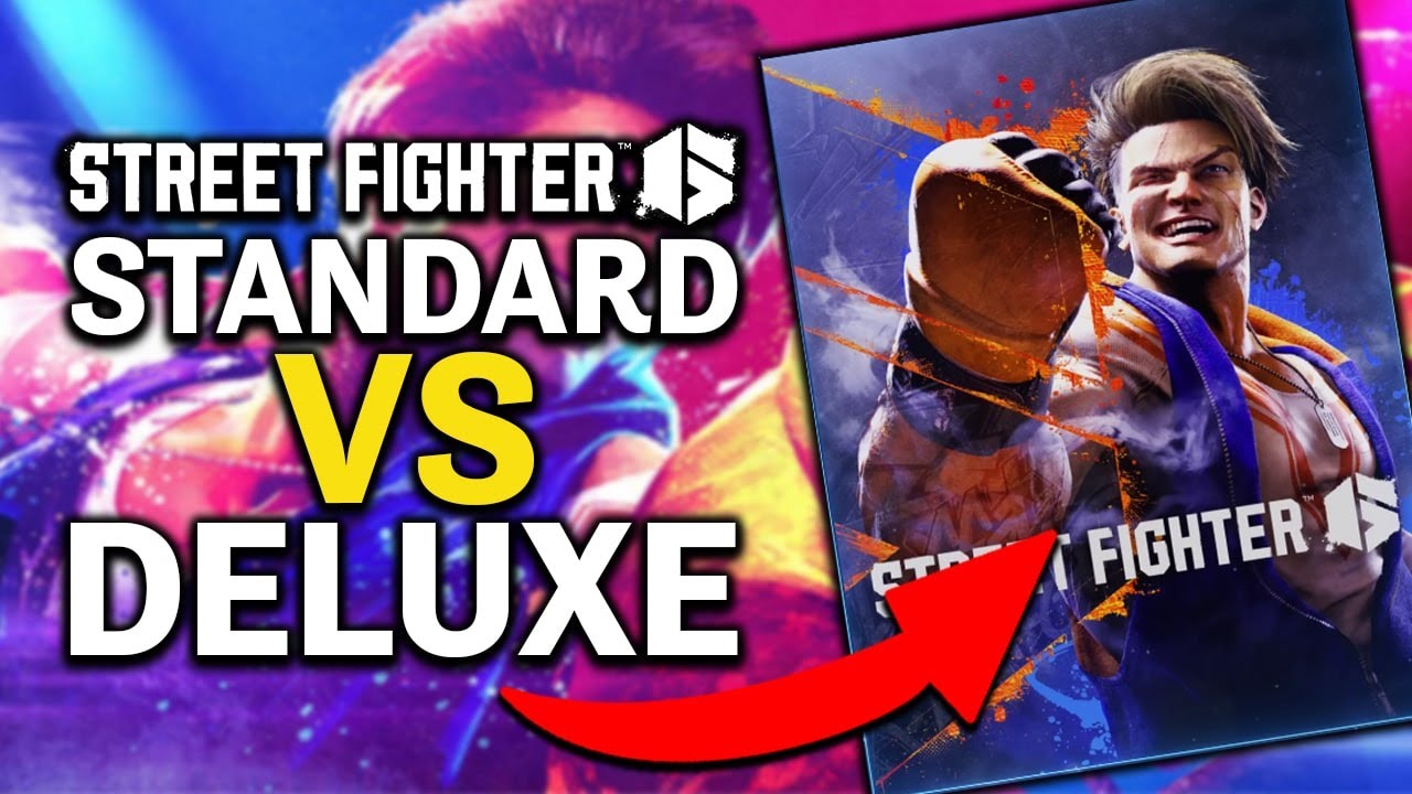 Street Fighter 6 Standard Edition vs. Deluxe Edition: Which One Should You Buy?