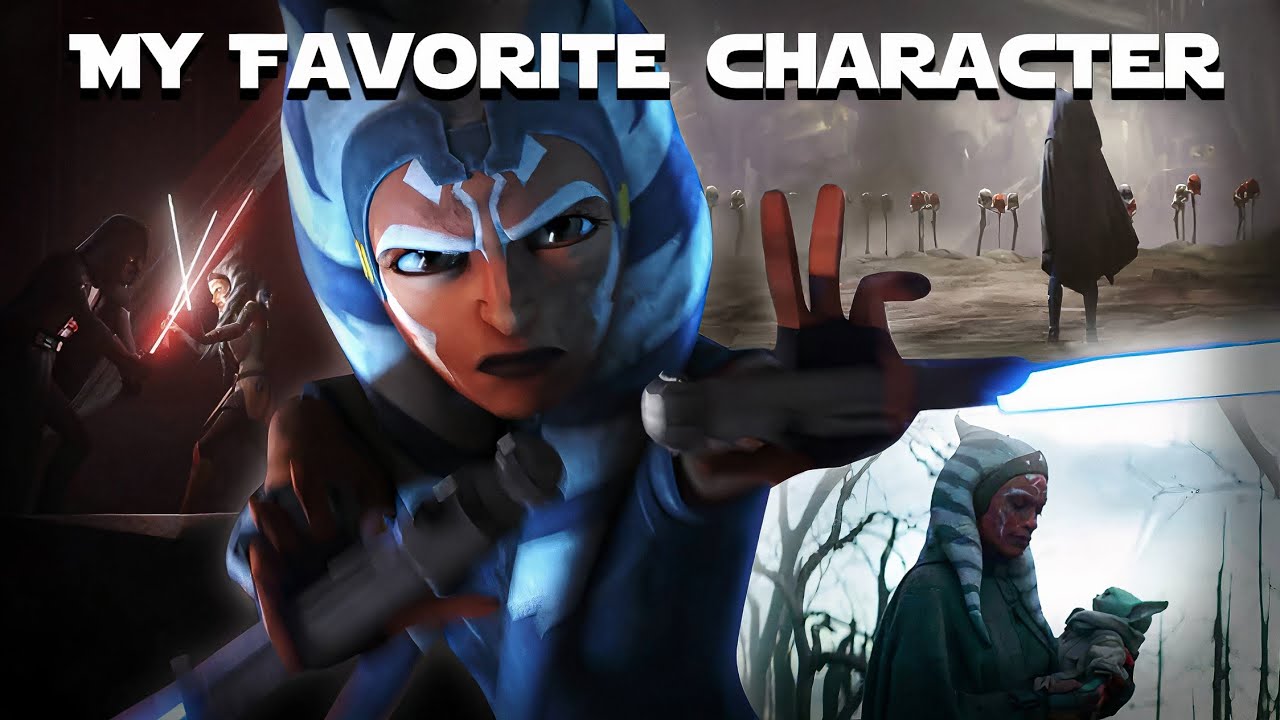 Ahsoka Tano: My All-Time Favorite Character