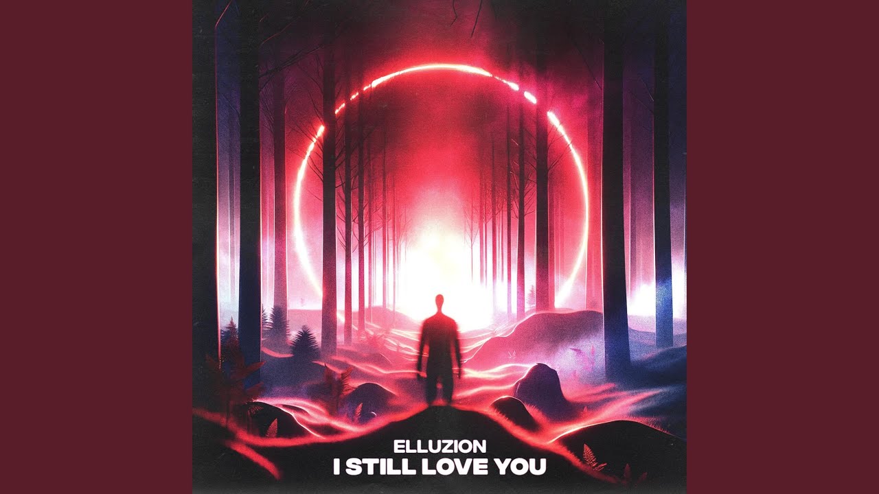 I Still Love You