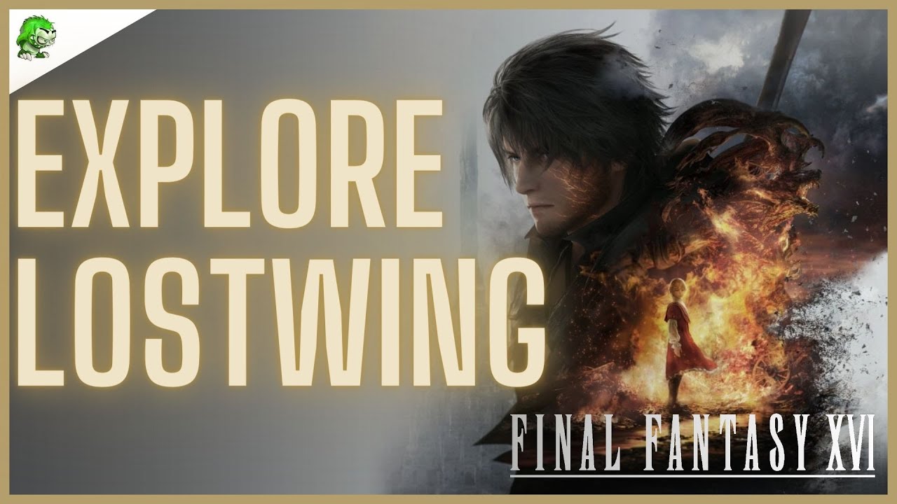 FINAL FANTASY 16 Explore Lostwing