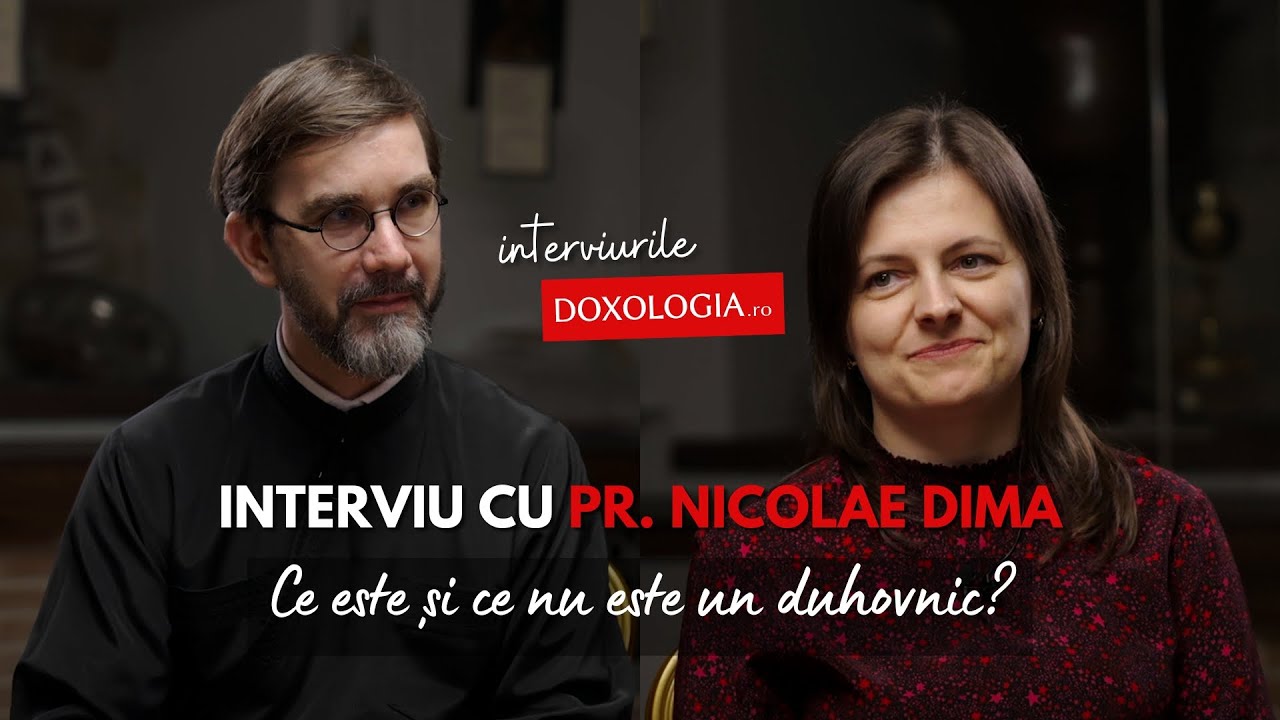 Ce este și ce nu este un duhovnic? – Interviu cu Pr. Nicolae Dima