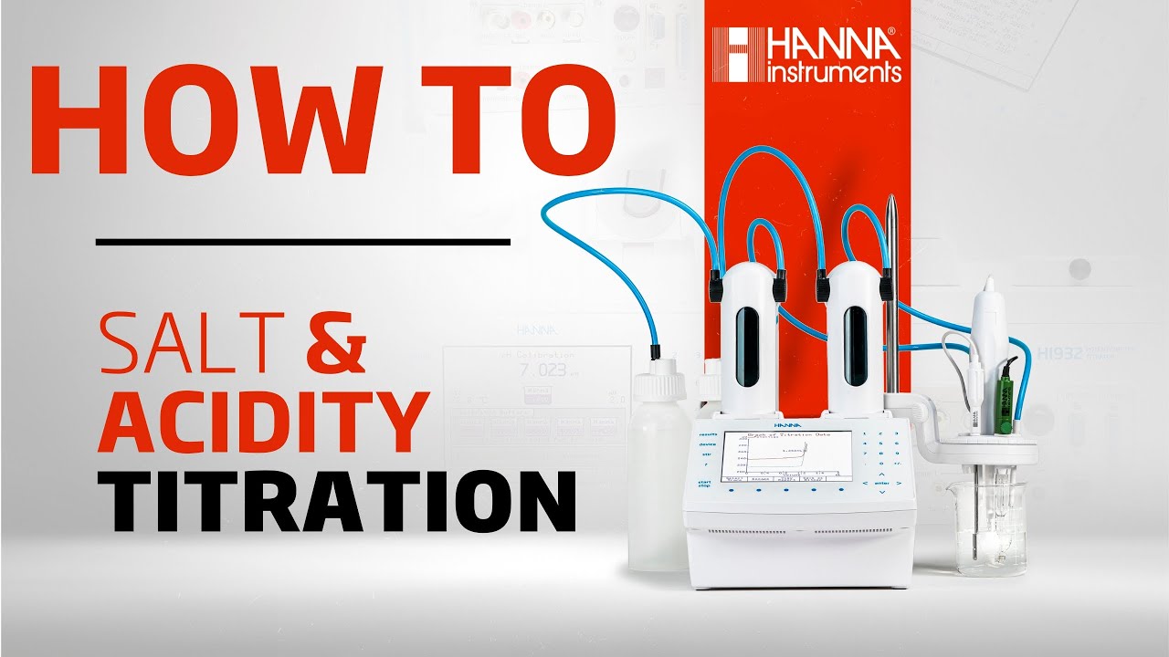 Salt and Acidity Titration Walk Through | With our HI932 Titrator and HI5148 Silver Billet Elctrode