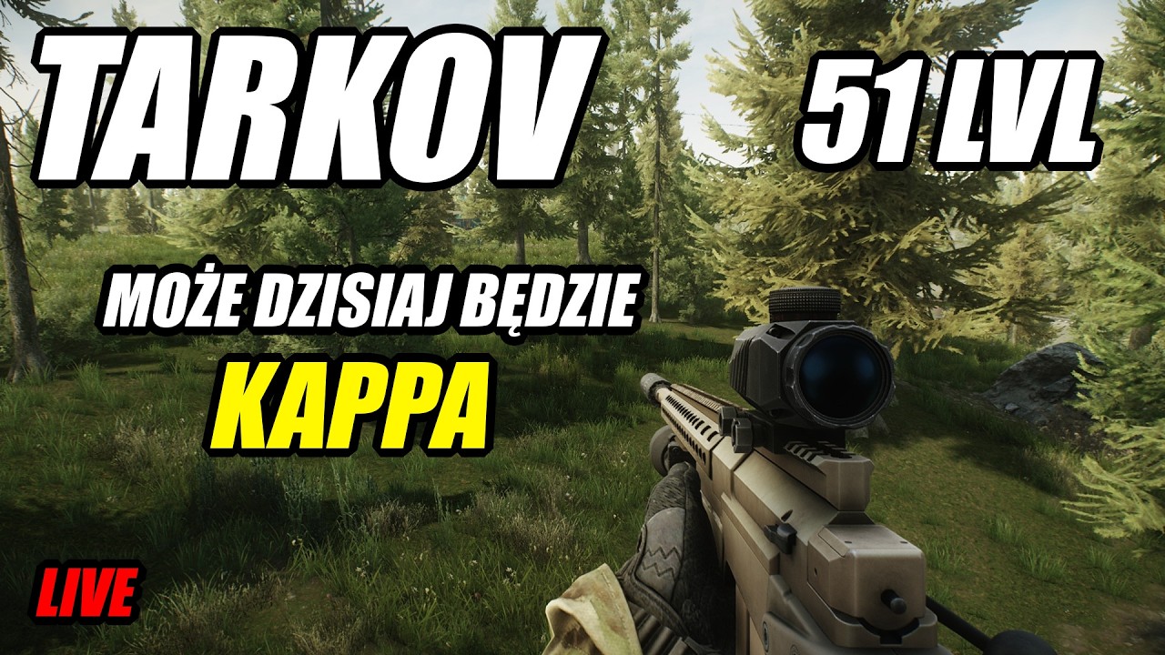 Escape from Tarkov PL LIVE 51 LVL SEZON 1 Może Jednak Dzisiaj Kappa