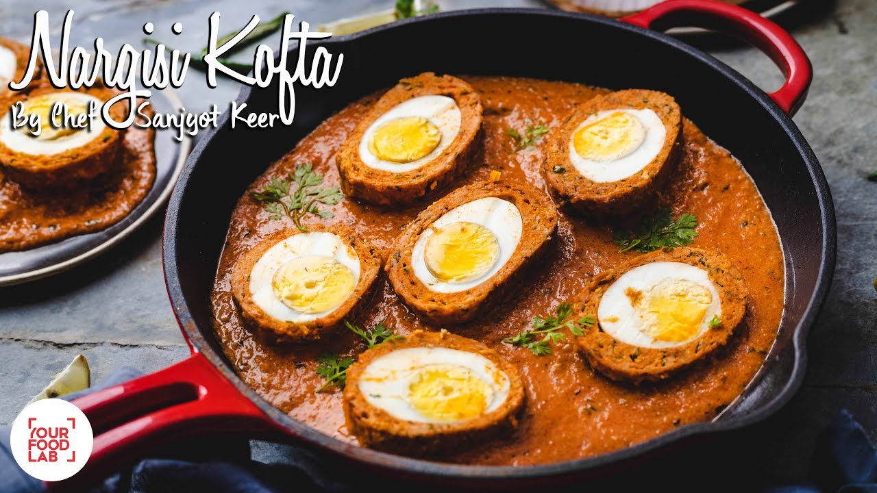 Nargisi Kofta | नरगिसी कोफ्ता | Chef Sanjyot Keer
