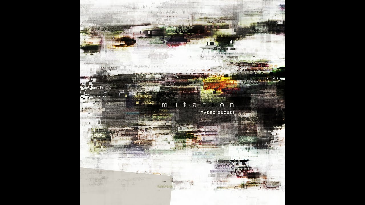 mutation / TAKEO SUZUKI ( Full Album) | Dark Ambient Techno