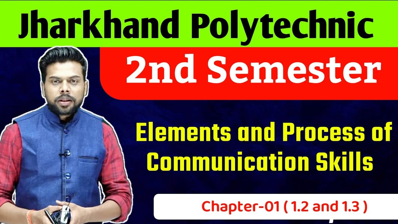 Jharkhand Polytechnic 2nd sem | Communication Skills | elements and process of Communication skills