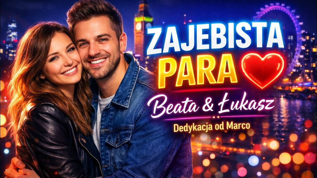 Zajebista Para z UK – dedykacja od Marco 