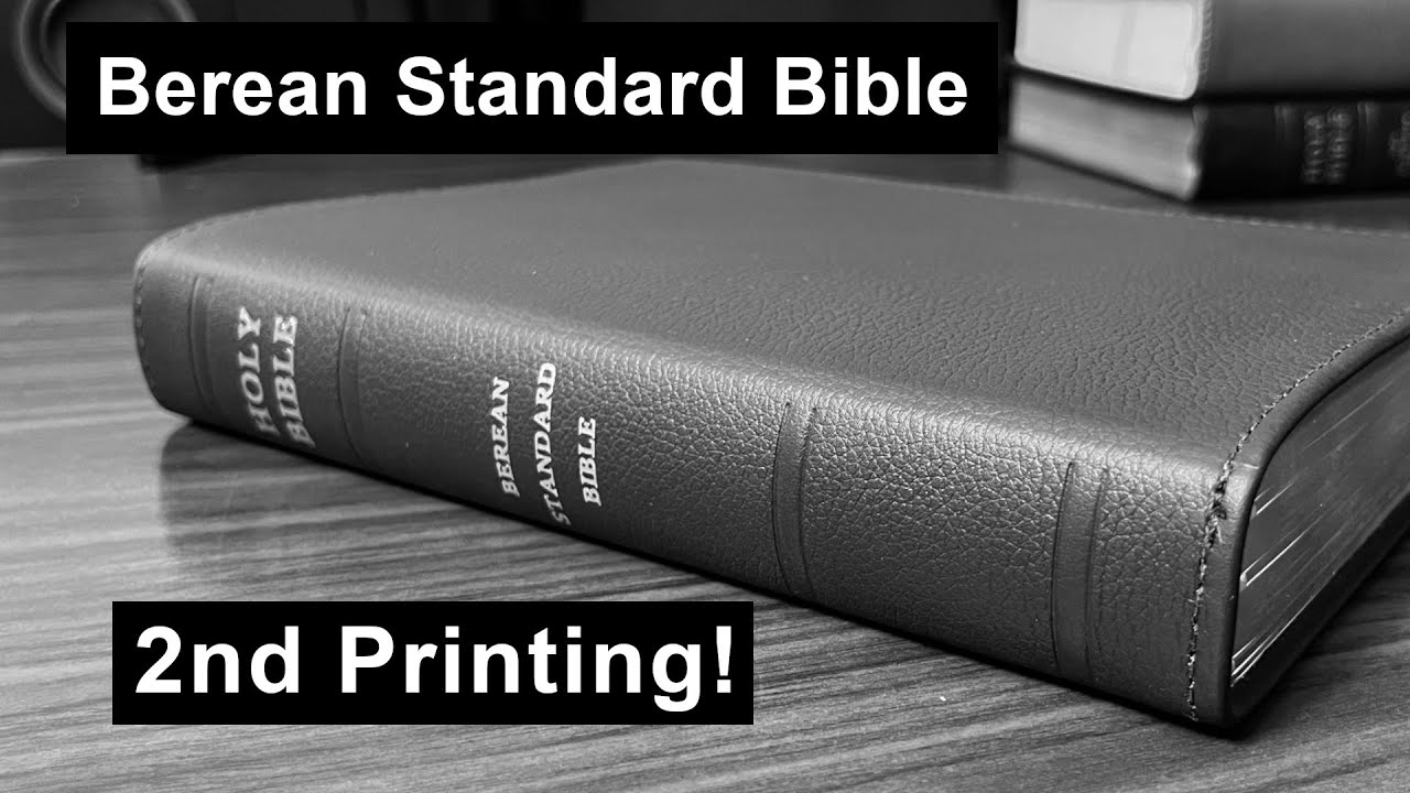 Reviewing the 2nd PRINTING of the BEREAN STANDARD BIBLE with Cowhide cover! | Bible Review