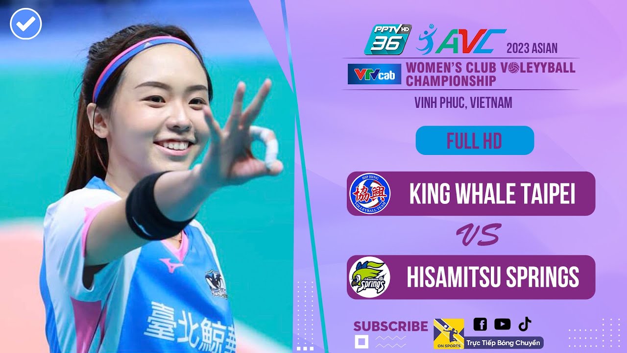Full | King Whale Taipei - Hisamitsu Springs | AVC Club 2023