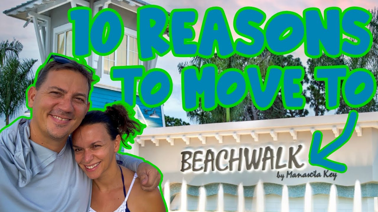 BeachWalk by Manasota Key-10 reasons YOU should move to BeachWalk