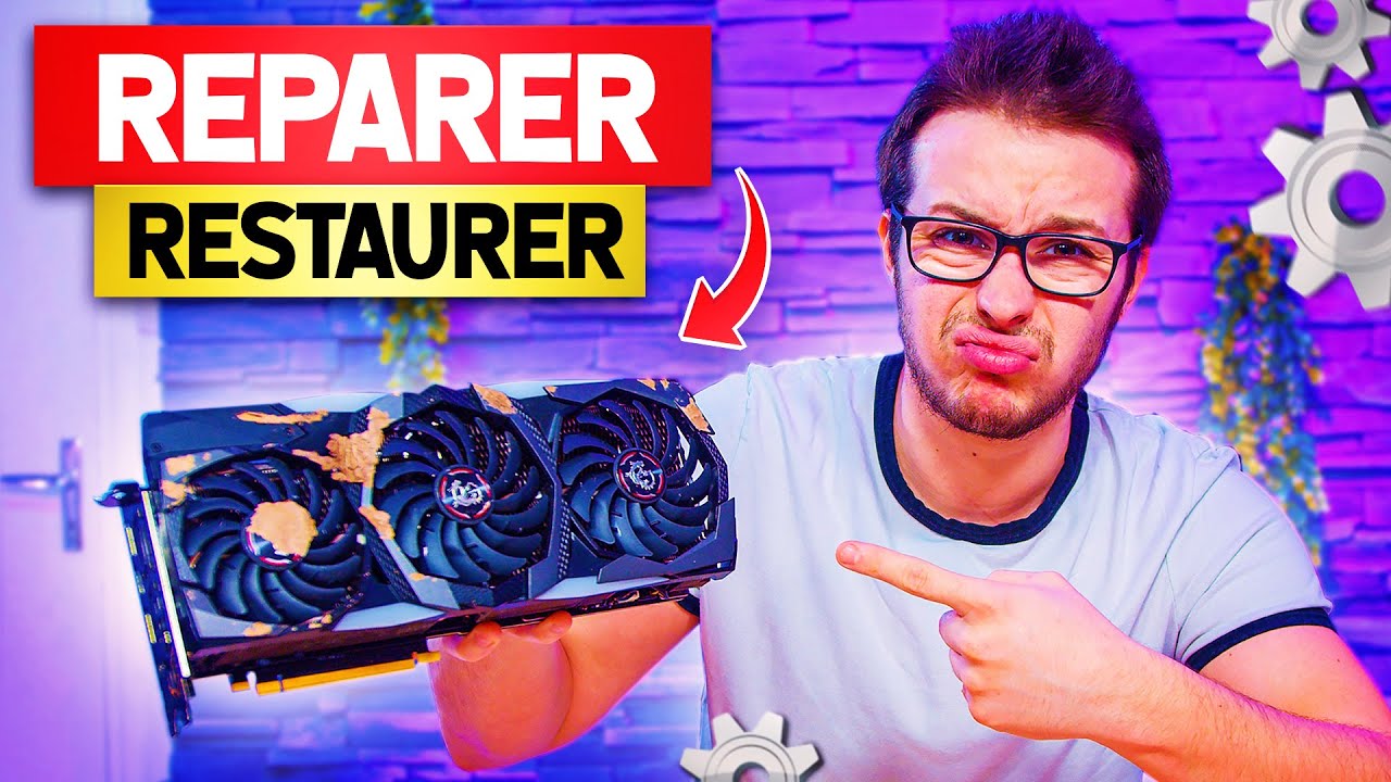 JE TENTE DE REPARER UNE CARTE GRAPHIQUE QUI NE FONCTIONNE PLUS !