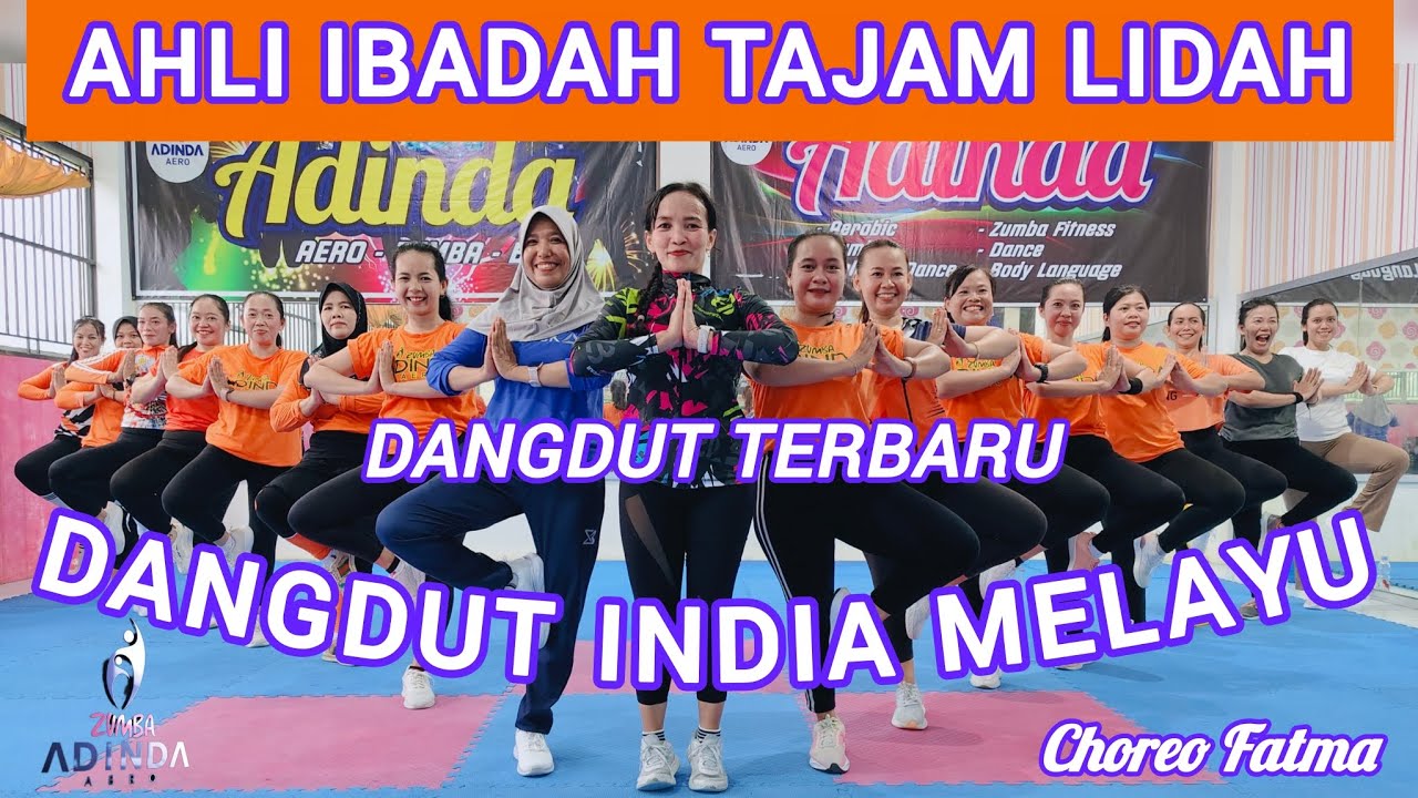 AHLI IBADAH TAJAM LIDAH - DANGDUT INDIA MELAYU - DANGDUT TERBARU VIRAL - AERODANCE @AdindaAeroZumba 