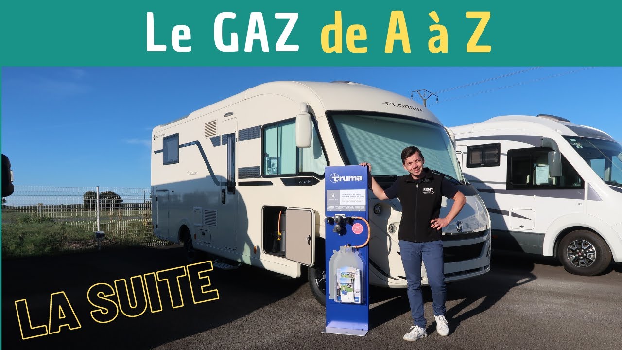 SÉCURITÉ, CONTRÔLE et PRÉVENTION, le GAZ en Camping-Car *Instant Camping-Car*