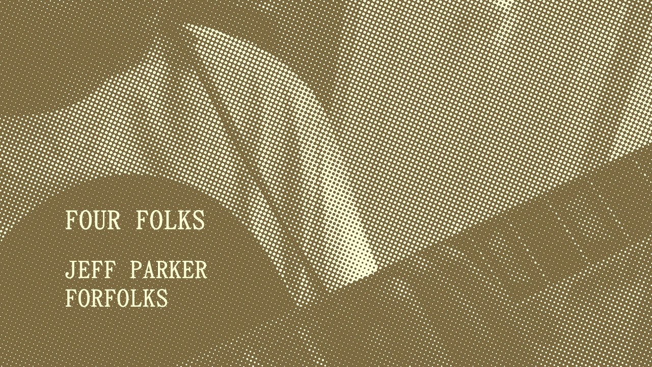 Jeff Parker - Four Folks (Official Audio)