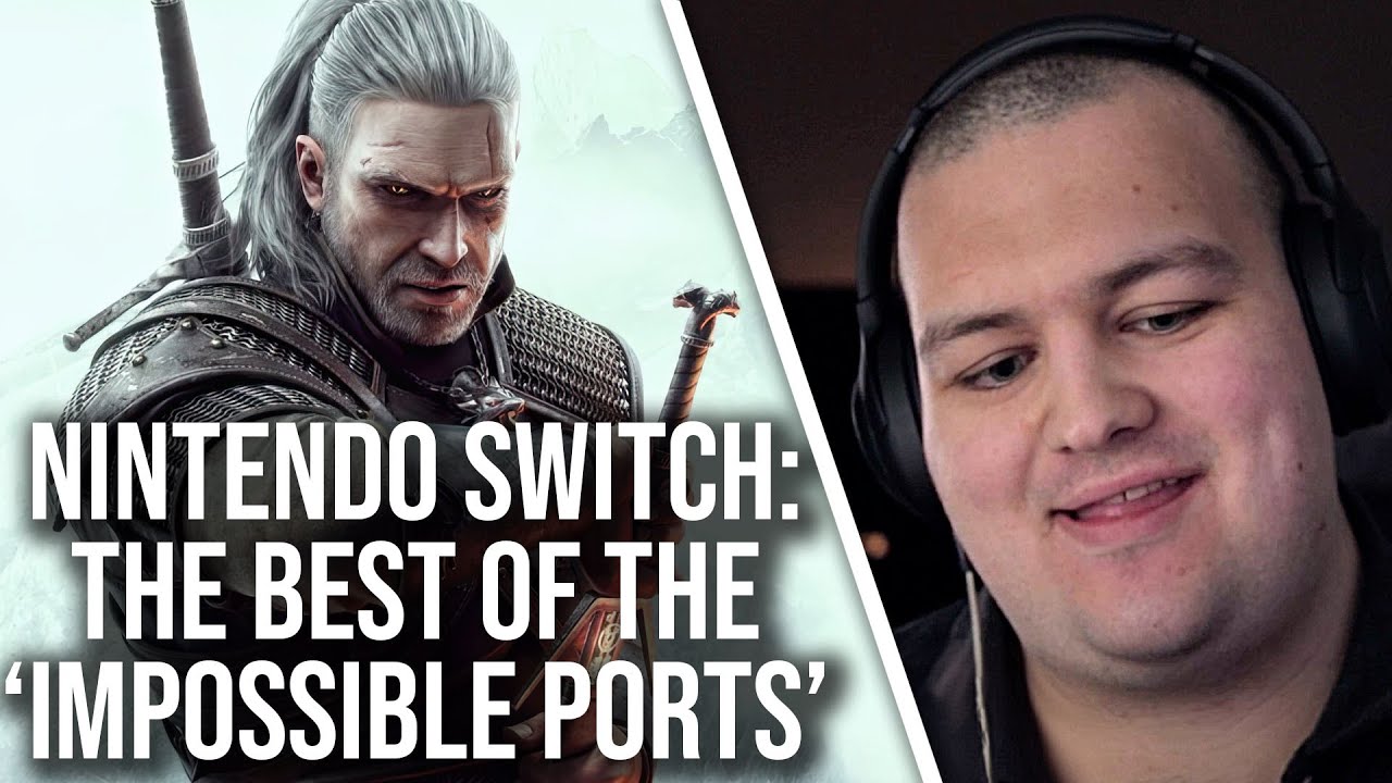 Nintendo Switch 'Impossible Ports' - The Best Of The Best