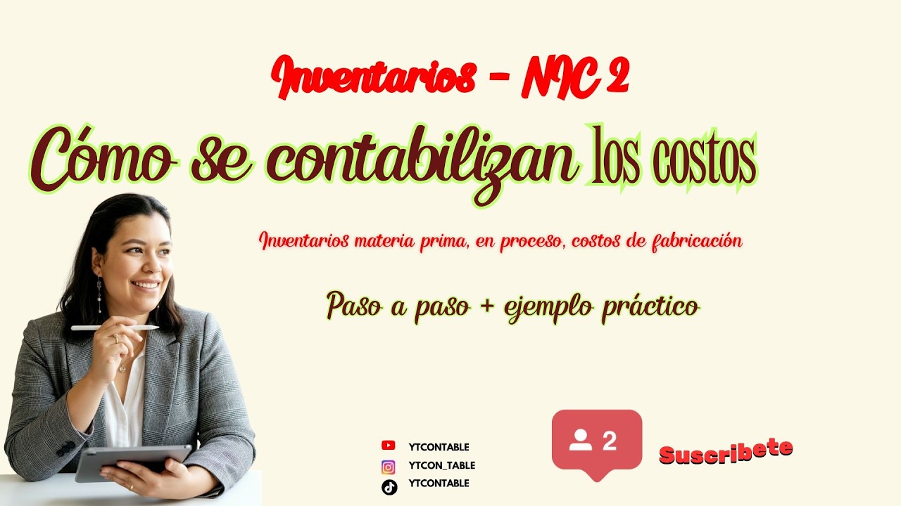 Contabilización de Costos según NIC 2 (INVENTARIOS) | Ejercicio práctico paso a paso