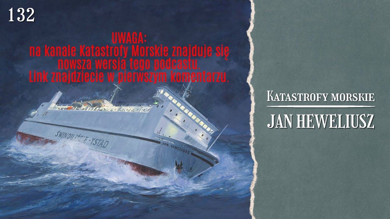 Katastrofy morskie. Jan Heweliusz