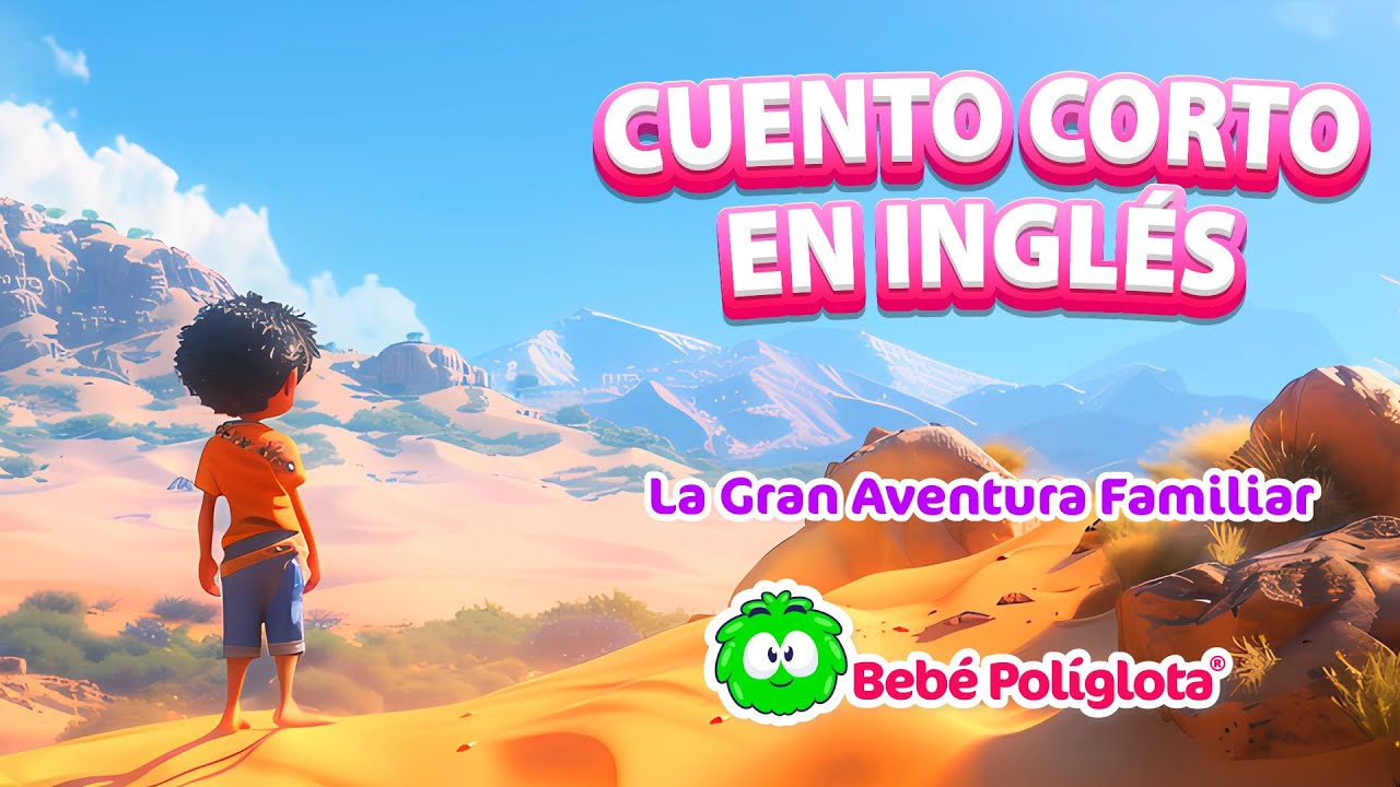 TU HIJO APRENDE INGLÉS CON ESTE CUENTO CORTO -BILINGÜE INFANTIL