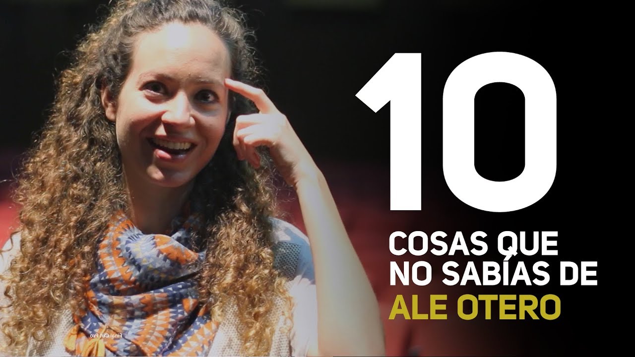 10 Cosas que no sabías de Ale Otero