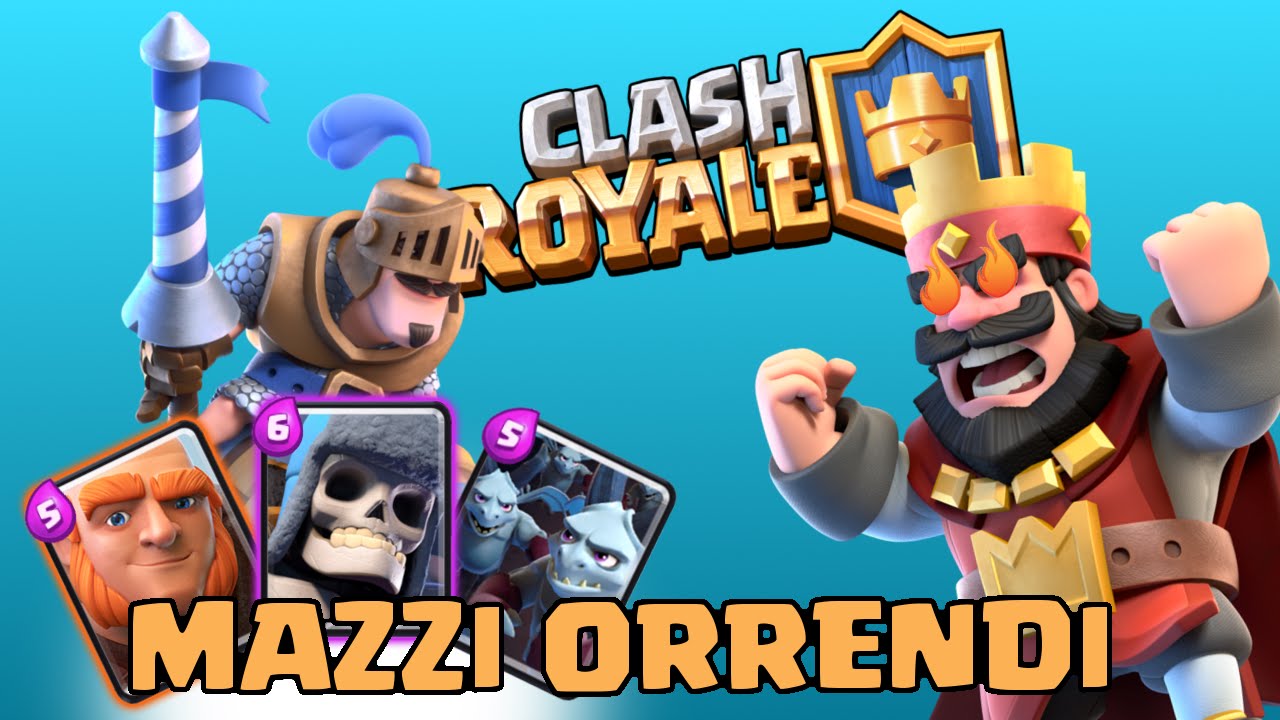 MAZZI ORRENDI - Clash Royale