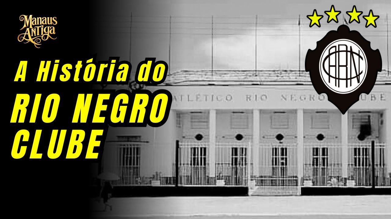 Atl&eacute;tico Rio Negro Clube: A Hist&oacute;ria de um Gigante do Futebol de Manaus