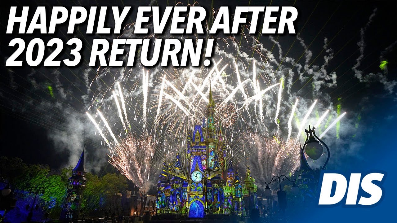 Happily Ever After Fireworks Return 2023 at Magic Kingdom!