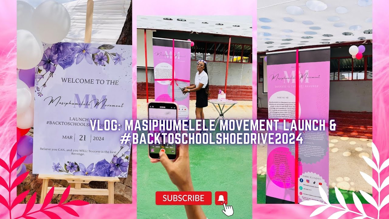 VLOG: MASIPHUMELELE MOVEMENT LAUNCH AND #BACKTOSCHOOLSHOEDRIVE2024